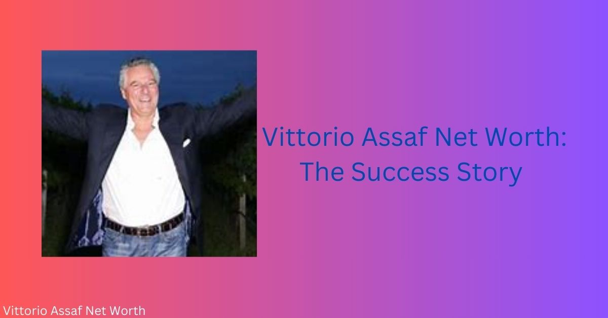Vittorio Assaf Net Worth